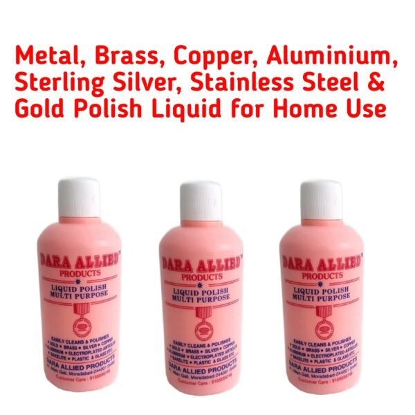 DARA Allied Polish Liquid for Brass Copper Aluminium Sterling Silver (100 ml) - Pack of 3 | Metal Polish Liquid | Liquid Polish Dazzling Glaze