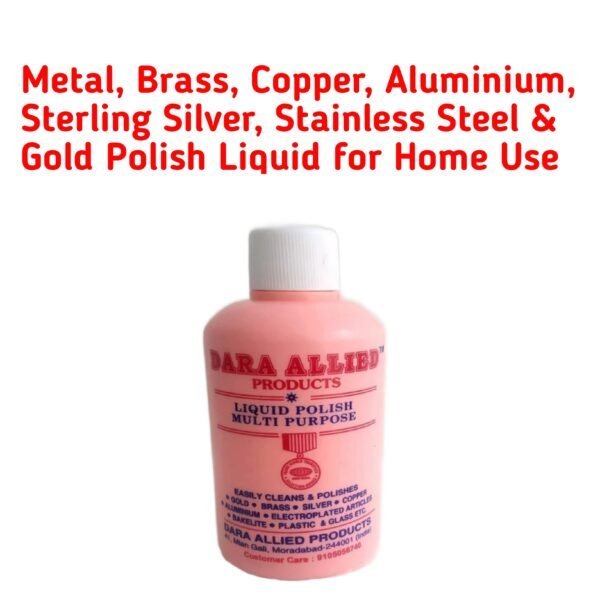 DARA Allied Polish Liquid for Brass Copper Aluminium Sterling Silver (100 ml) - Pack of 1 | Metal Polish Liquid | Liquid Polish Dazzling Glaze